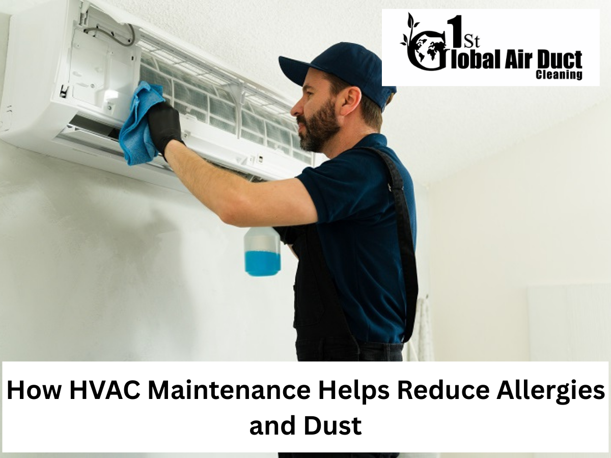 HVAC Maintenance Helps Reduce Allergies and Dust